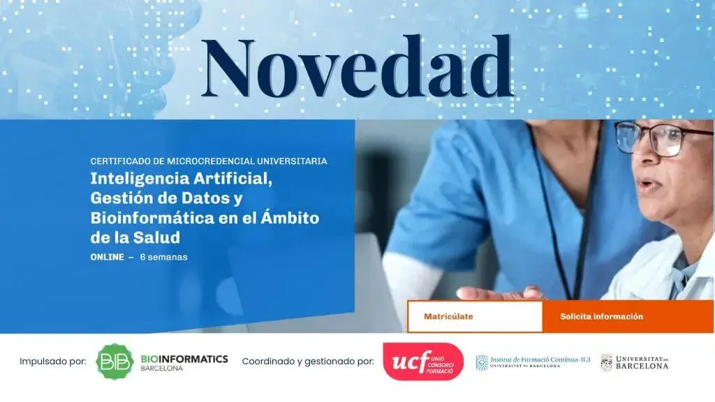 Inteligencia Artificial, Gestión de Datos y Bioinformática en el Ámbito de la Salud. Impulsado por impulsado por Bioinformatics Barcelona (BIB) y coordinado por IL3-UB y UCF. 