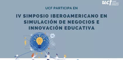UCF participa com a ponent en el IV Simposio Iberoamericano en Simulación de Negocios e Innovación Educativa. jpg